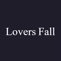 Lovers Fall Lovers Fall