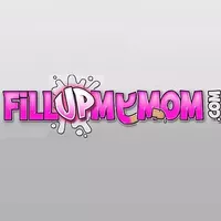 Fill Up My Mom Fill Up My Mom