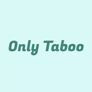 Only Taboo Only Taboo